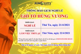 THÔNG BÁO: LỊCH NGHỈ GIỖ TỔ HÙNG VƯƠNG CỦA CÔNG TY BENELIFTS ASIA